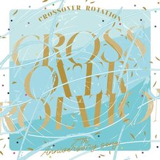 CROSSOVER ROTATION | IDOLiSH 7 7th Anniversary Song CD